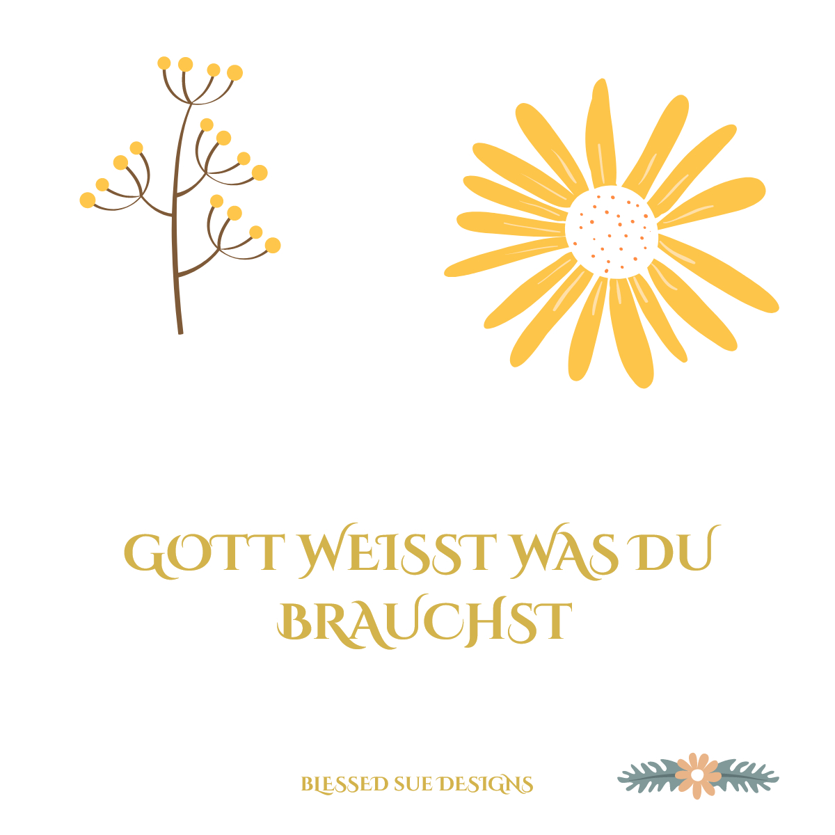 Christian cards, Deutsch, Gott Weisst was du brauchst